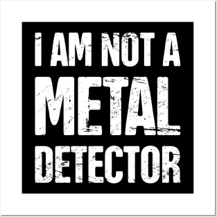 I Am Not A Metal Detector | Detecting Graphic Posters and Art